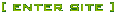 Enter Site